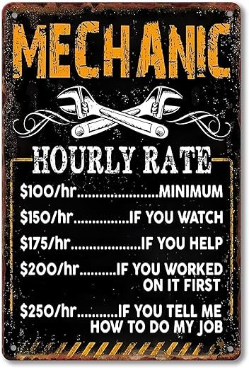 Funny Mechanic Hourly Rate Vintage Metal Wall Sign