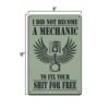 Funny Mechanic Metal Sign - Vintage Wall Décor 12x8